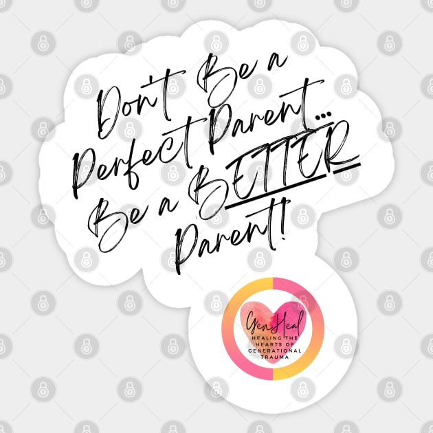 GenHeal Perfect Parent Cursive Sticker by GenHeal